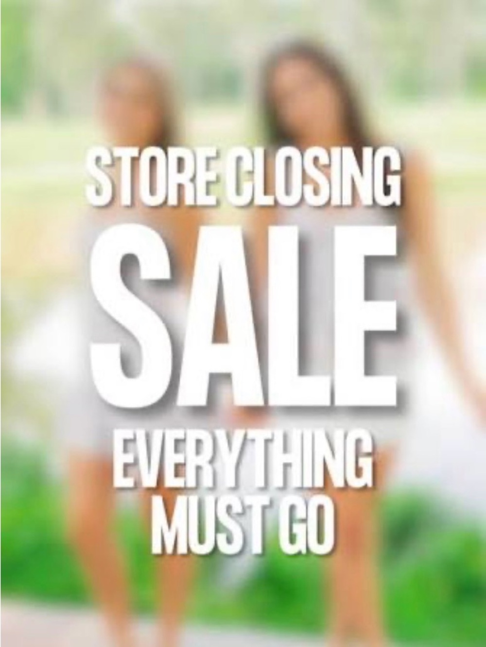 Store Closing Sale Graphic - White Text on Blurred Background